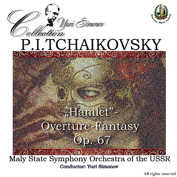 Обложка альбома «Tchaikovsky: Hamlet» — Maly State Symphony Orchestra of the USSR & Yuri Simonov