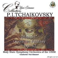 Tchaikovsky: Hamlet - Maly State Symphony Orchestra of the USSR & Yuri Simonov