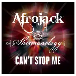 Can't Stop Me - EP - Afrojack