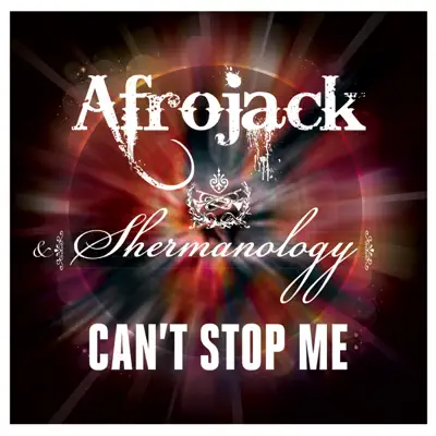 Can't Stop Me - EP - Afrojack