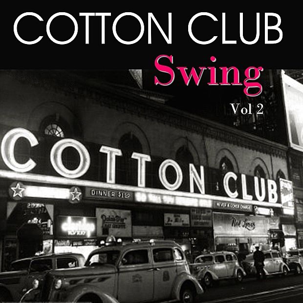 Cotton Club Swing, Vol. 2