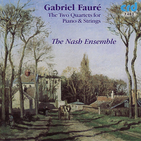 Fauré: Two Quartets for Piano & Strings