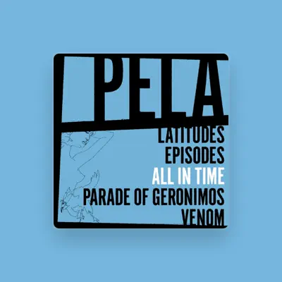 Listen to Pela, watch music videos, read bio, see tour dates & more!