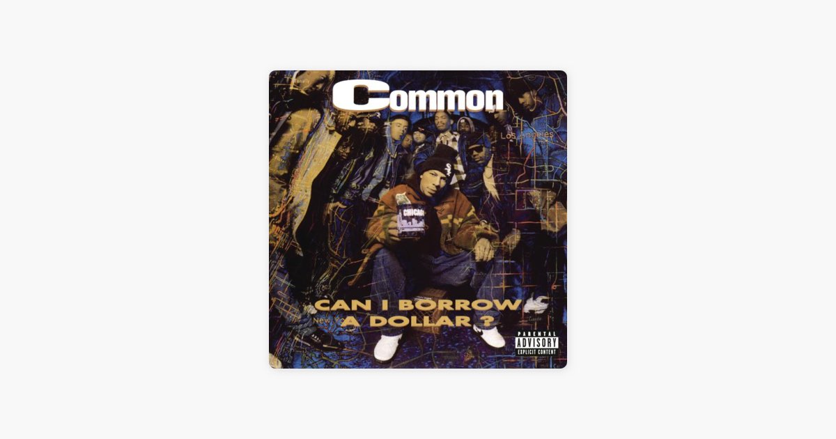 Can I Borrow a Dollar? - Album by Common - Apple Music