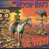 The Moon-Rays - El Toro Gano