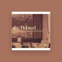 The Belated