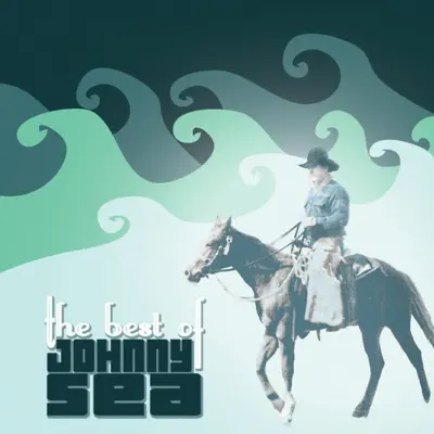 Ascolta 'Best of Johnny Sea' di Johnny Sea