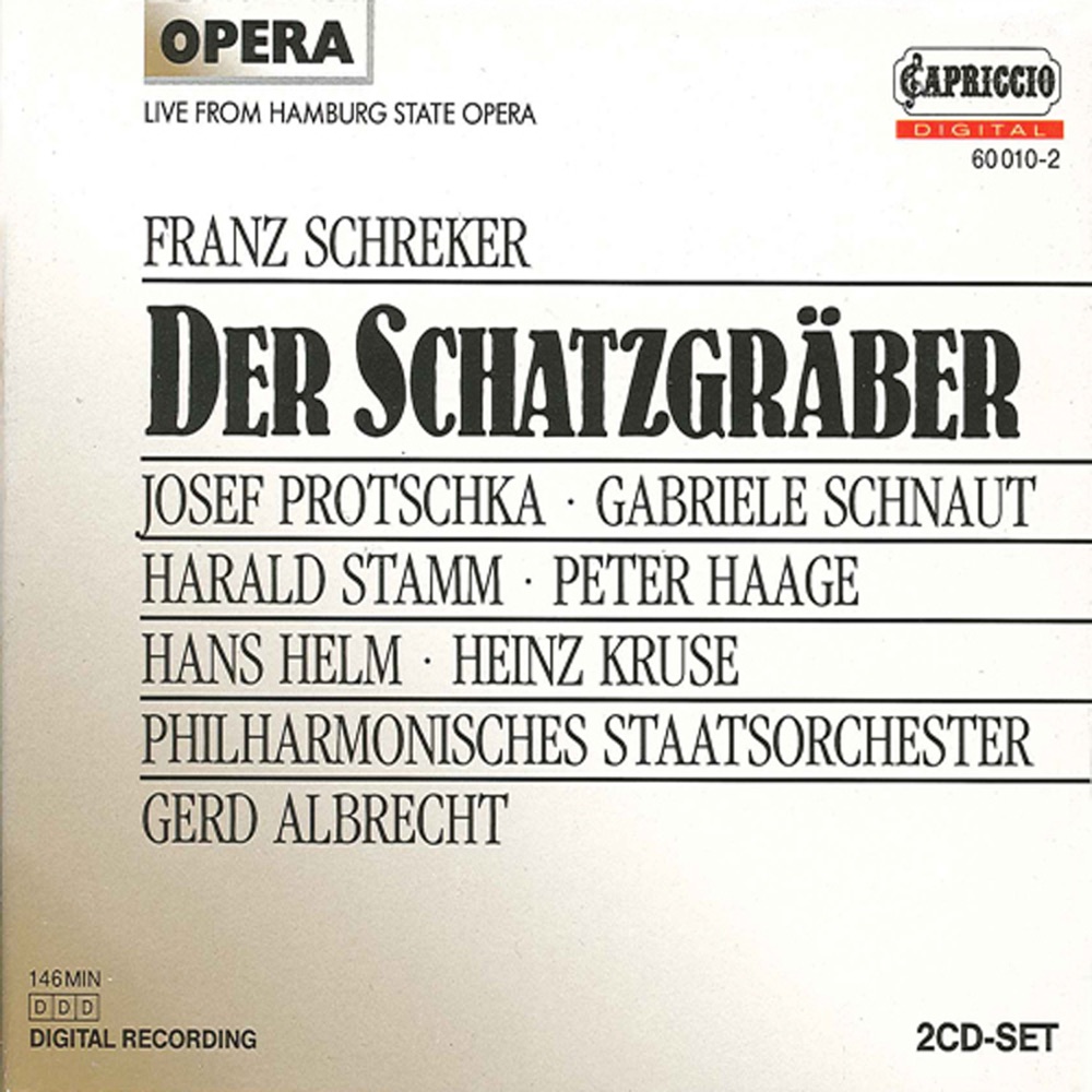 Обложка альбома «Schreker, F.: Der Schatzgraber» — Dieter Weller, Josef Protschka, Harald Stamm, Hamburg State Opera Chorus, Gerd Albrecht, Peter Haage, Gabrielle Schnaut, Heinz Kruse, Hamburg Philharmonic State Orchestra, Hans Helm, Urban Malmberg, Carl Schultz, Ude Krekow, Peter Galliard & Franz Ferdinand Nentwig