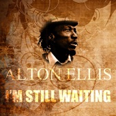 I'm Still In Love by Alton Ellis