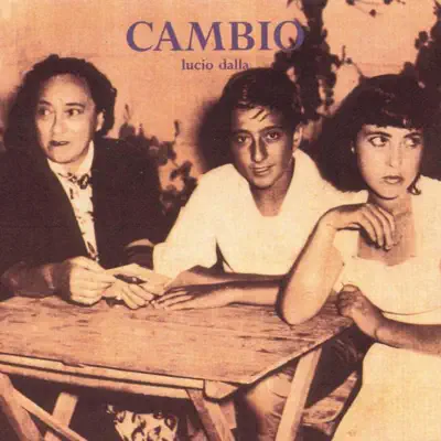 Listen to Cambio by Lucio Dalla