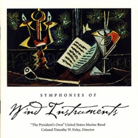 Symphonies of Wind Instruments - Colonel Timothy W. Foley & United States Marine Band