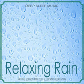 Relaxing Rain (Nature Sounds) - Single - Nature Sounds