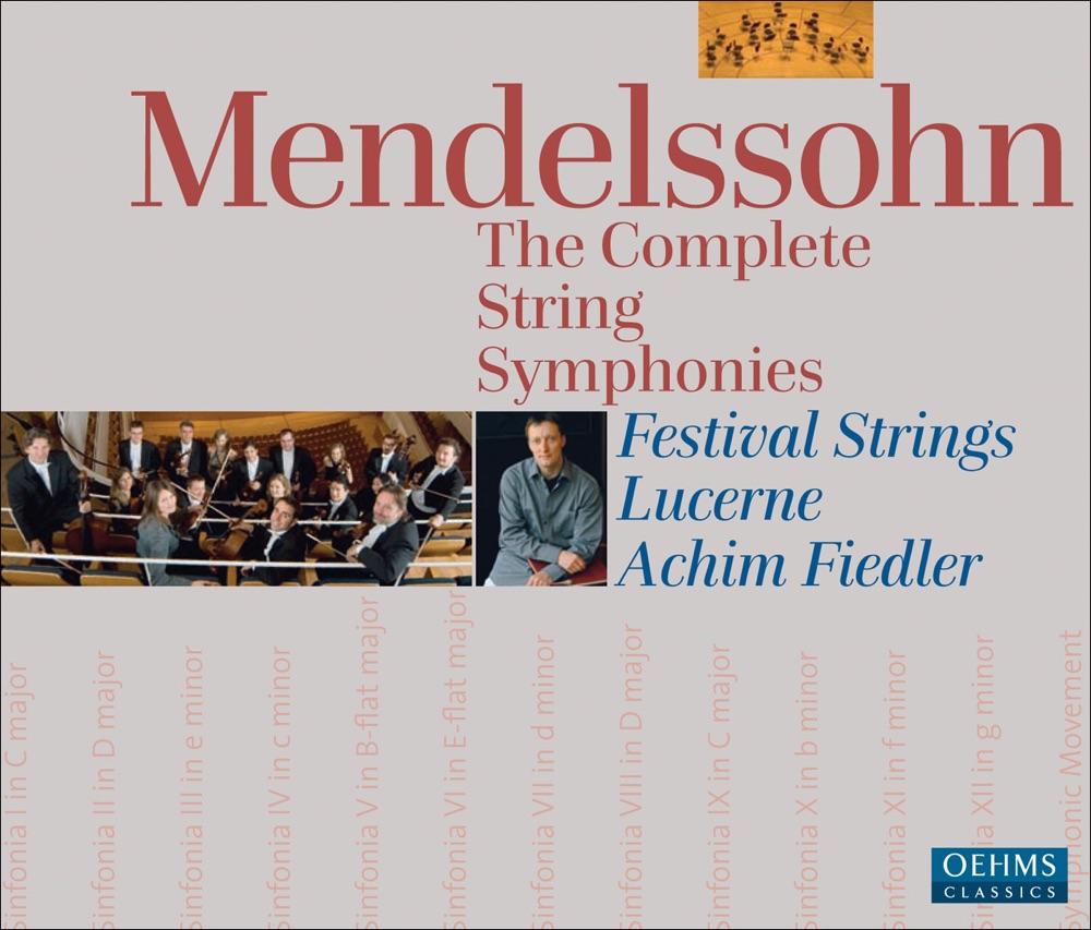 Обложка альбома «Mendelssohn, Felix: The Complete String Symphonies» — Festival Strings Lucerne & Achim Fiedler