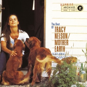 The Best of Tracy Nelson - Mother Earth