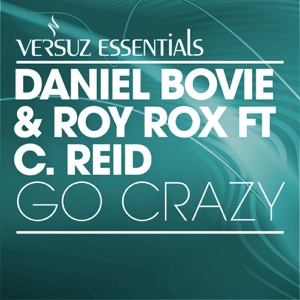Go Crazy feat. C. Reid - EP - Single