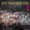 Deep Fried Angel Fish