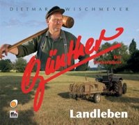 Landleben - Günther der Treckerfahrer & Dietmar Wischmeyer