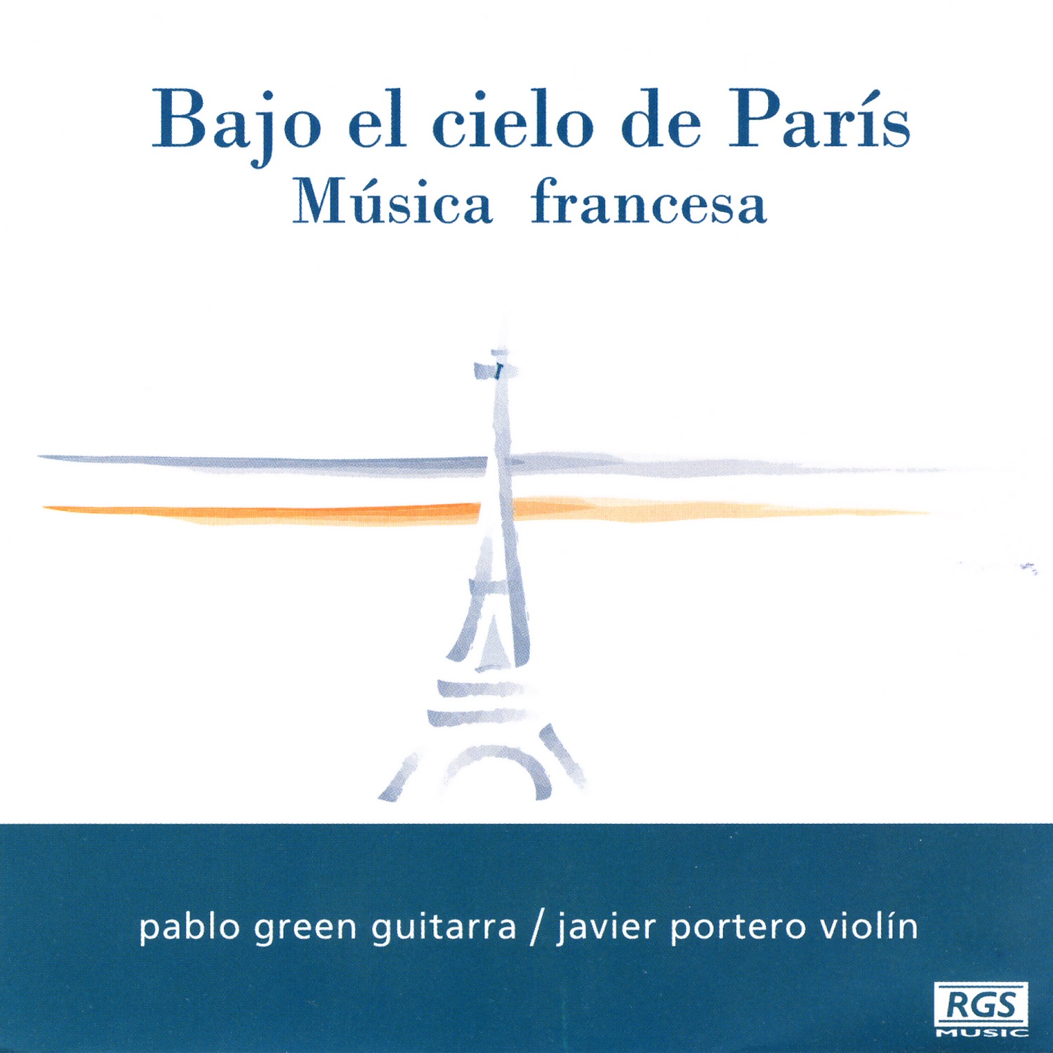 Bajo el Cielo de París - Música Francesa by Pablo Green & Javier Portero album cover