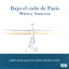 Bajo el Cielo de París - Música Francesa