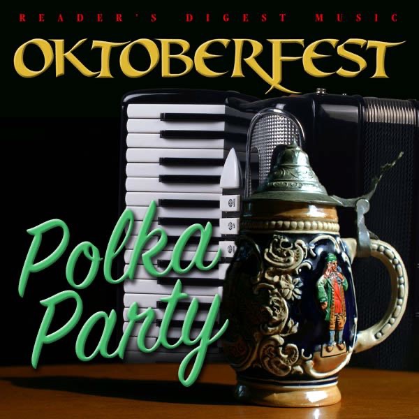 Reader's Digest Music: Oktoberfest - Polka Party!