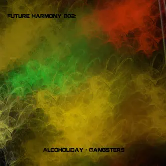 Gangsters - EP by Alcoholiday album reviews, ratings, credits