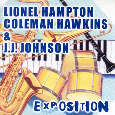 Ascolta 'Exposition' di Lionel Hampton and His Orchestra, Coleman Hawkins & J.J. Johnson