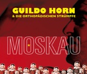Guildo Horn & Die Orthopädisc - Moskau
