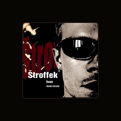 Listen to Ivan Stroffek, watch music videos, read bio, see tour dates & more!