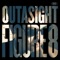 Figure 8 - Outasight lyrics