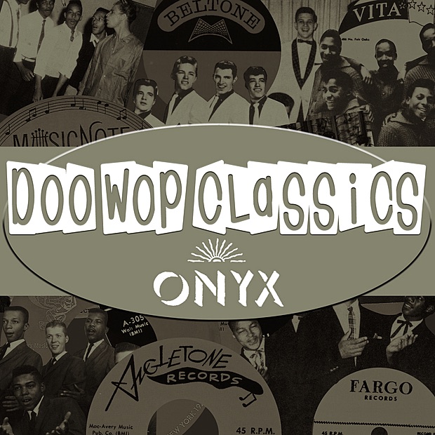 Doo-Wop Classics, Vol. 7: Onyx Records
