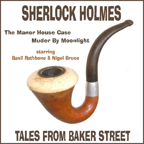 Sherlock Holmes: The Manor House Case & Murder By Moonlight cover