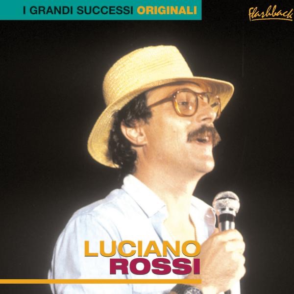 Luciano Rossi (I grandi successi originali)
