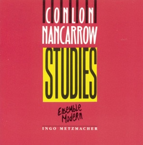 Nancarrow: Studies, Tango, Piece No. 2, Trio