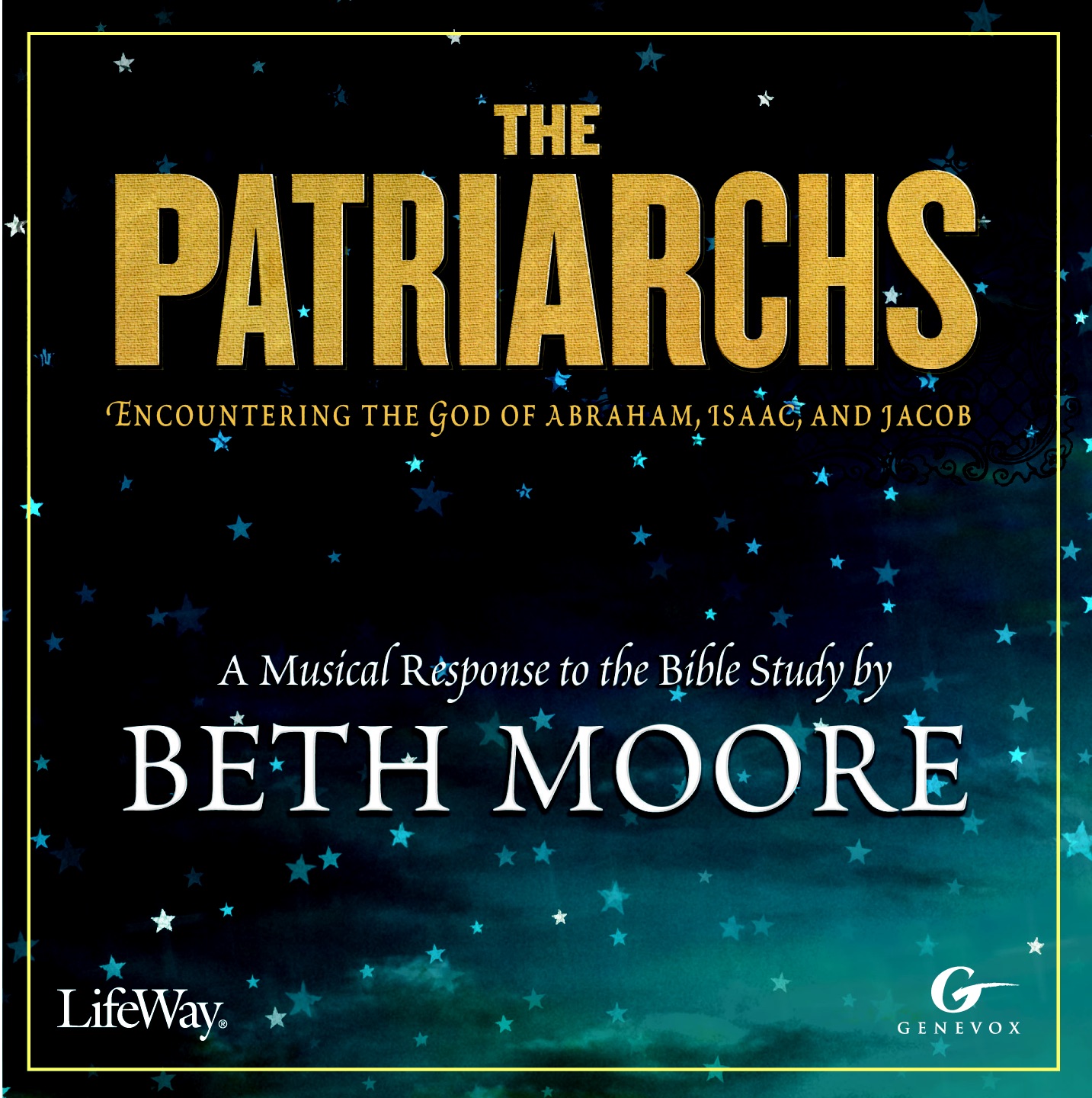 The Patriarchs - Encountering the God of Abraham, Isaac & Jacob