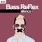 Silence - Bass ReFlex lyrics