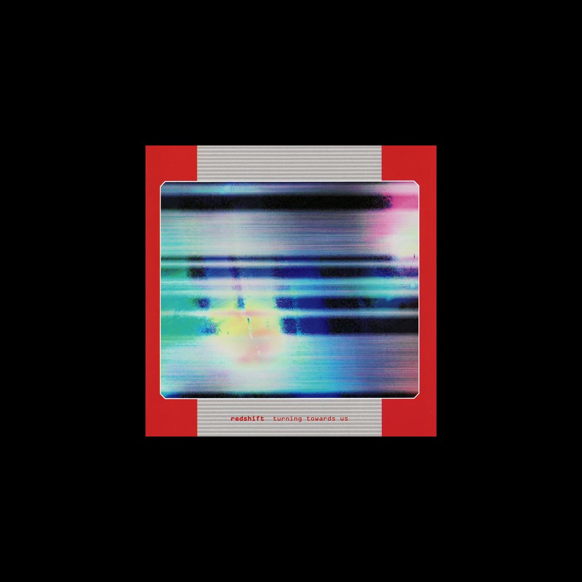 ‎Turning Towards Us Album by Redshift Apple Music