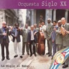 Orquesta Siglo XX - Galletana