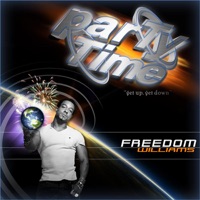 Party Time (Get Up, Get Down) - Freedom Williams