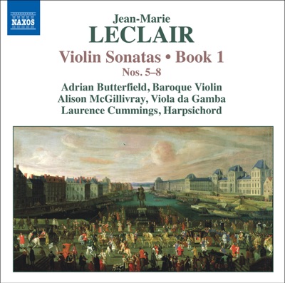 Leclair: Violin Sonatas, Op. 1, Nos. 5-8