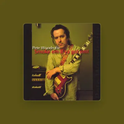 Listen to Pete Woodroffe, watch music videos, read bio, see tour dates & more!