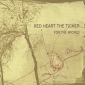 Red Heart the Ticker - Slightly Under Water