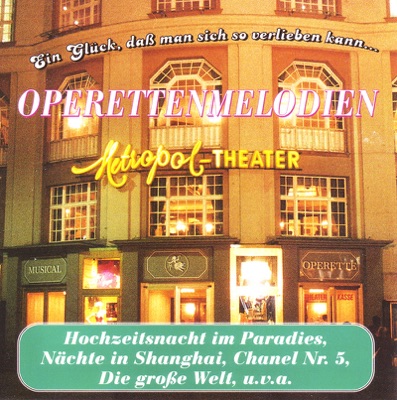 Ein Glück, daß man sich so verlieben Kann - Operettenmelodien