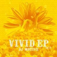 Vivid, Vol. 2 - EP - DJ Motive