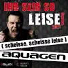 Aquagen - Ihr seid so leise! 2011 (scheisse, scheisse leise) [Bastiano Breeze Remix]