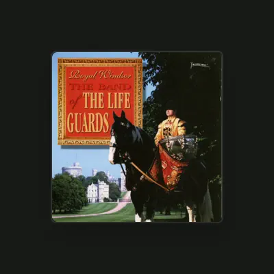 Listen to The Band Of The Life Guards, watch music videos, read bio, see tour dates & more!