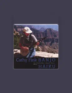 聆聽 Cathy Fink、觀看音樂影片、閱讀小傳、查看巡演日期等！