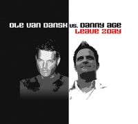 Leave 2Day - EP - Danny Age & Ole van Dansk