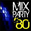 Mix Party '80 - Various Artists