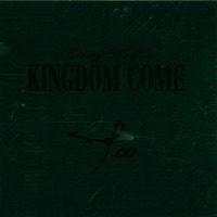 Kingdom Come - Too Late