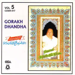 Gorakh Dhandha, Vol.5 - Nusrat Fateh Ali Khan Gorakh Dhandha, Vol.5 - Nusrat Fateh Ali Khan